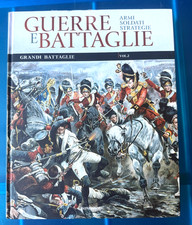 GUERRE E BATTAGLIE ARMI, SOLDATI, STRATEGIE - GRANDI BATTAGLIE vol. 2*