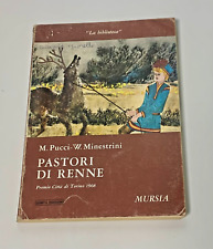 "LA BIBLIOTECA" PASTORI DI RENNE 1968,PUCCI -MINESTRINI, ED. MURSIA,DA MAGAZZINO