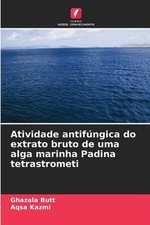 Atividade antifngica do extrato bruto de uma alga marinha Padina tetrastrometi b