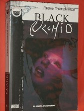 SWAMP THING- BLACK ORCHID-PLANETA DEAGOSTINI-NUOVO esaurito LUCIEN FOREMAN