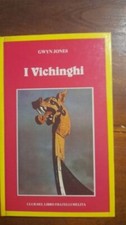 I VICHINGHI - JONES GWYN - II EDIZIONE 1978 - FRATELLI MELITA