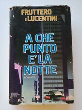 A che punto è la notte - Fruttero e Lucentini - Mondadori ed.-1979 1°ed