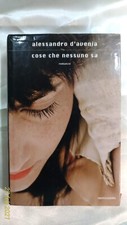 Cose che nessuno sa - Alessandro D'Avenia - Prima Edizione - Mondadori  2011