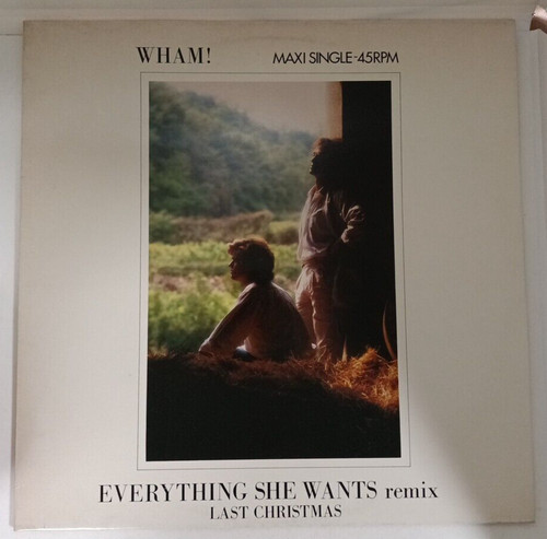 Wham everything she wants - -,