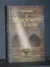 Furio Bressanutti - Il Manoscritto di Tolosa - Il Punto d'Incontro - 2005