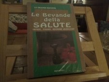 LE BEVANDE DELLA SALUTE -INFUSI TISANE BEVANDE ALCOLICHE - MERAVIGLI ED.