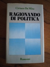 Libro Firma CIRIACO DE MITA RAGIONANDO DI POLITICA DEMOCRAZIA ITALIANA ANNI 80