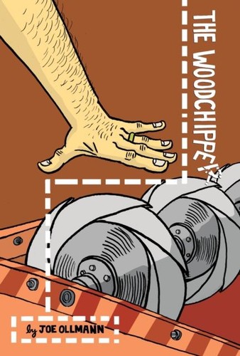 The woodchipper joe ollmann - the,