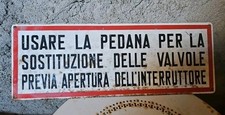 Attenzione Usare La Pedana Sostituzione Valvole Cartello Ferro D'epoca 70x25cm