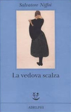 Niffoi, Salvatore. - La vedova scalza. 