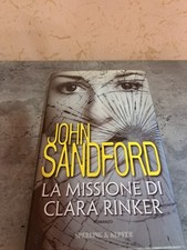 LA MISSIONE DI CLARA RINKER DI JOHN SANDFORD ED.SPERLING@ KUPFER