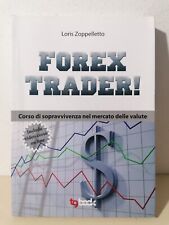 Forex Trader Corso Di Sopravvivenza Nel Mercato Delle Valute Libro Zoppelletto