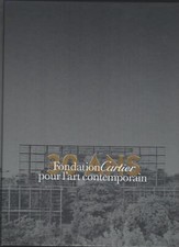 Fondation Cartier Trente ans pour l'art contemporain