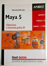 Maya 5 ELABORAZIONE E ANIMAZIONE GRAFICA 3D