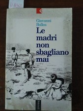 Le madri non sbagliano mai -