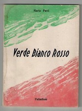 M.Patti VERDE BIANCO ROSSO patriottismo glorie origini bandiera italiana - 1964