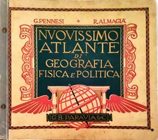 NUOVISSIMO ATLANTE DI GEOGRAFIA FISICA POLITICA- PENNESI, ALMAGIÀ -PARAVIA 1933