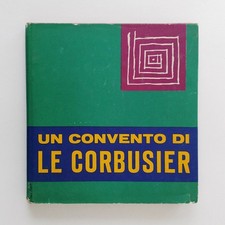 UN CONVENTO DI LE CORBUSIER di