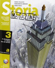 Storia magazine Vol 3a e 3b, Ed. La Scuola, 2009 M. Palazzo, M. Bergese  