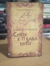 E. e J. Hicks LA LEGGE DELL'ATTRAZIONE CHIEDI E TI SARA' DATO Edizioni TEA  2009