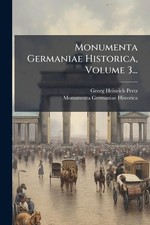 Monumenta germaniae historica - germaniae,