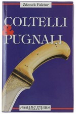 COLTELLI E PUGNALI. Disegni di Michal Bouzek  [come nuovo] Faktor Zdenek 1993
