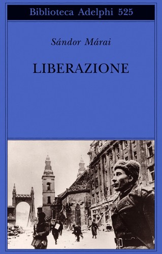 Sandor marai liberazione - sandor,
