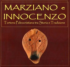 Marziano e Innocenzo. Tortona