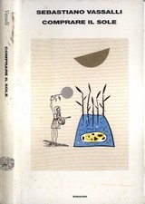 Comprare il sole. . Sebastiano