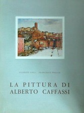 LA PITTURA DI ALBERTO CAFFASSI