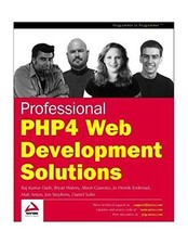 Professional PHP4 Web Design Solutions - Argerich, Luis