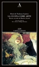 La cucina come arte - Henri de