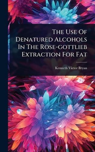 The use denatured alcohols - the,