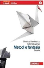 Metodi e fantasia: Narrativa, Beatrice Panebianco, 9788808067098