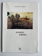 Gianfranco D'Ambrosio, Angelo Lojola pittore leccese, Lecce, 1998