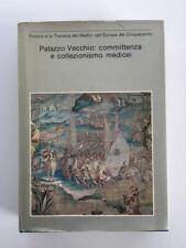 Pierluigi Cerri - Palazzo Vecchio: committenza e collezionismo medicei 