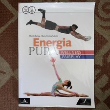 Energia pura. Wellness/fairplay. Vol. unico. Per le Scuole s