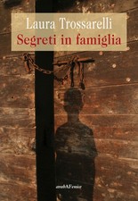 I Segreti di Famiglia - [Araba Fenice]