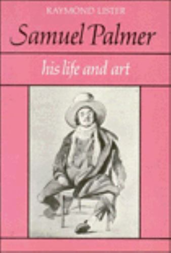 Samuel palmer his life and - palmer:,