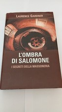 L'ombra di Salomone i segreti della massoneria di L. Gardner - libro massoni