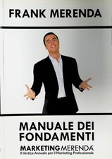 RARO MANUALE FONDAMENTI FRANK MERENDA + JAY ABRAHAM venditore vincente scrivenda