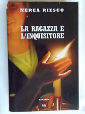 la ragazza e l’inquisitore	riesco nerea	mondolibri rilegato storia spagna amore