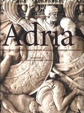 Adria. Civiltà dell'alto