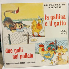 Febo Conti - La gallina e il gatto / Due galli nel pollaio - Fiabe 45 7"