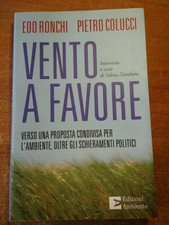 VENTO A FAVORE Verso una proposta condivisa per l'ambiente, oltre gli...