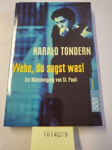 Wehe sagst was - was!:, die