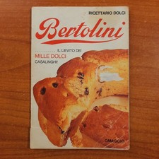 Ricettario Bertolini Dolci Il Lievito Dei Mille Dolci 1976