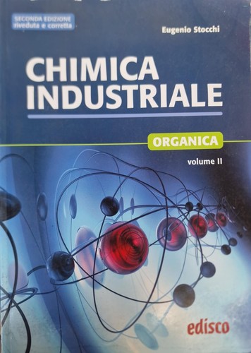 Chimica industriale organica - ,