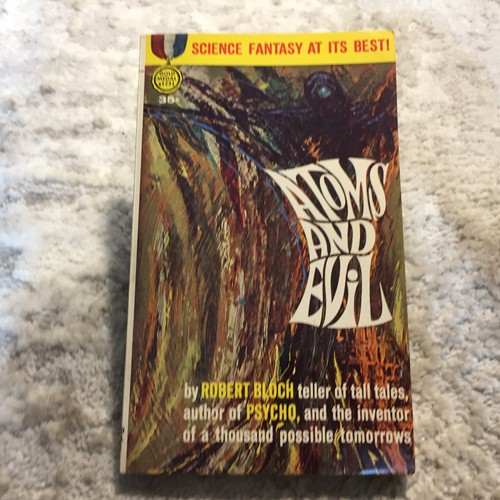Atoms and evil - robert, bloch