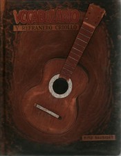 Vocabulario y refranero criollo - Tito Saubidet (Editorial Guillermo Kraft Ltda)